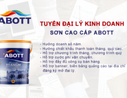 Sơn Abott – Tuyển đại lý kinh doanh sơn nước cao cấp Abott